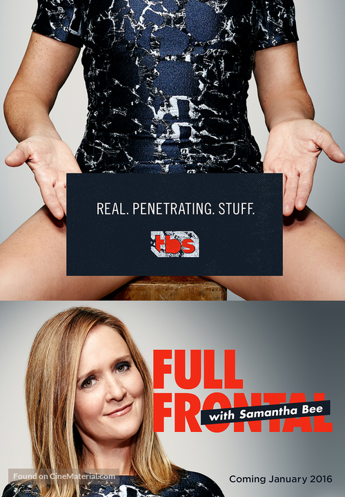 &quot;Full Frontal with Samantha Bee&quot; - Movie Poster