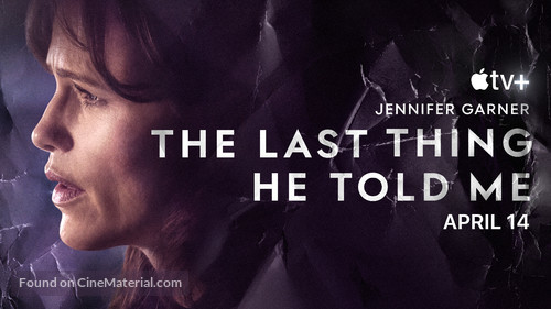 &quot;The Last Thing He Told Me&quot; - Movie Poster