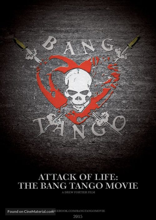 Attack of Life: The Bang Tango Movie - Movie Poster