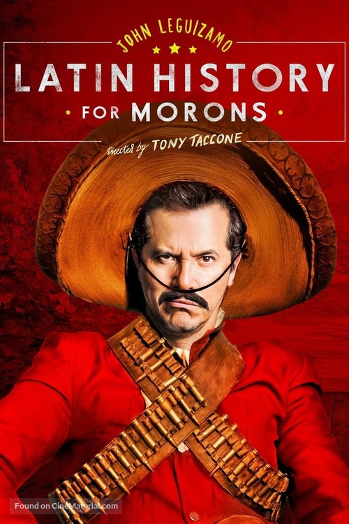 John Leguizamo&#039;s Latin History for Morons - Movie Poster