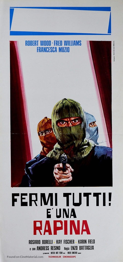 Fermi tutti! &Egrave; una rapina - Italian Movie Poster