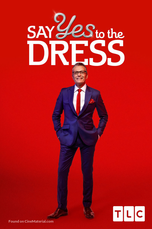 &quot;Say Yes to the Dress&quot; - Movie Poster