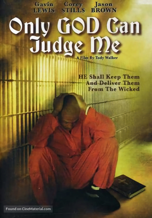 Only God Can Judge Me - Movie Poster