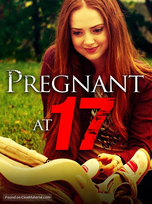 Pregnant at 17 - Movie Cover