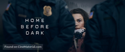 &quot;Home Before Dark&quot; - Movie Poster