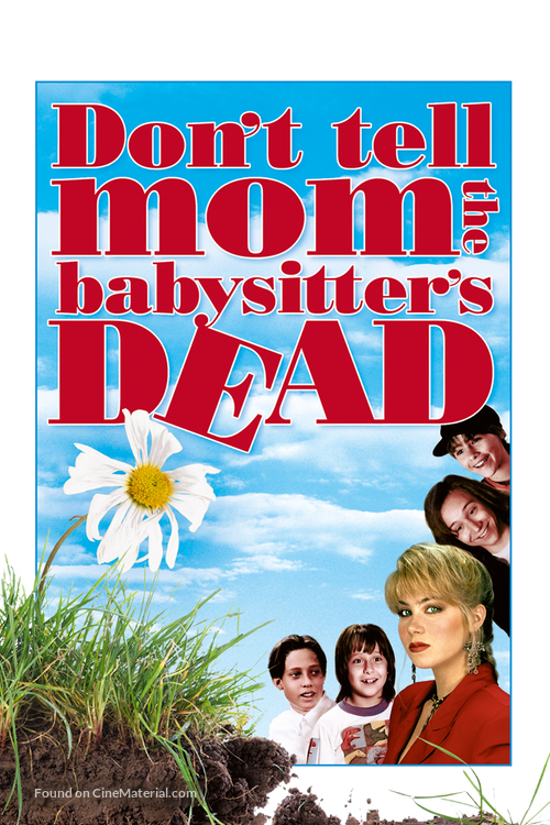 Don&#039;t Tell Mom the Babysitter&#039;s Dead - Movie Cover