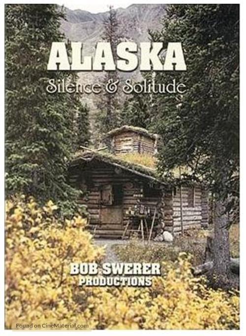 Alaska: Silence &amp; Solitude - poster