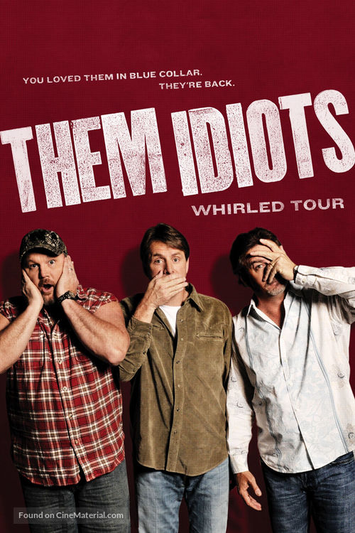 Them Idiots Whirled Tour - Movie Cover