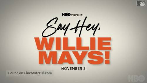 Say Hey, Willie Mays! - Movie Poster