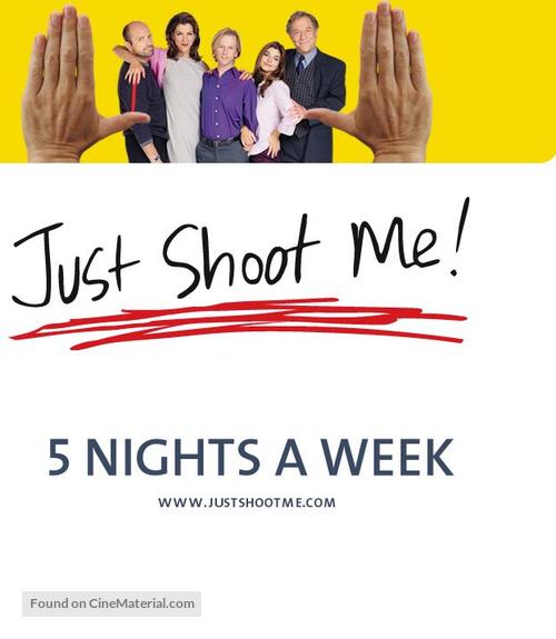 &quot;Just Shoot Me!&quot; - Movie Poster