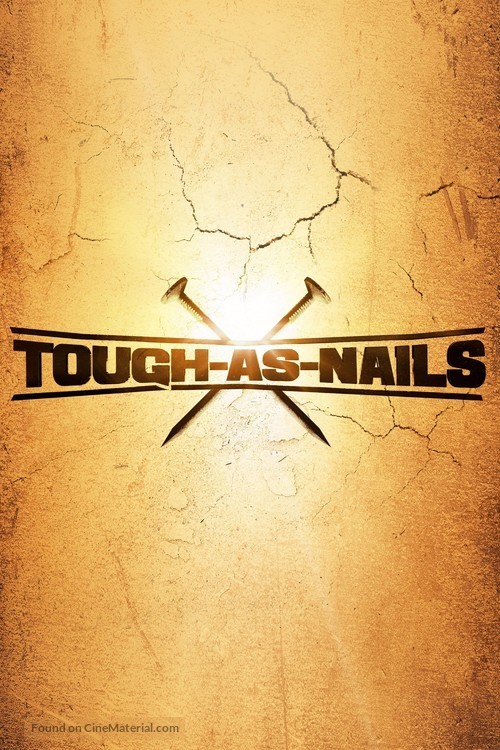 &quot;Tough As Nails&quot; - Movie Cover