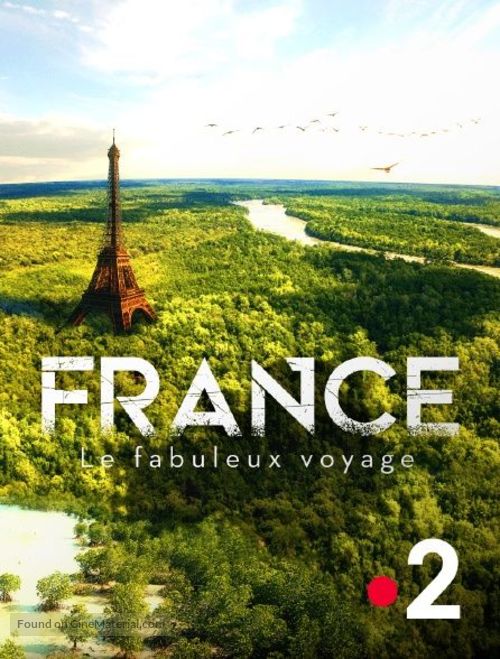 France, le fabuleux voyage - French Movie Poster