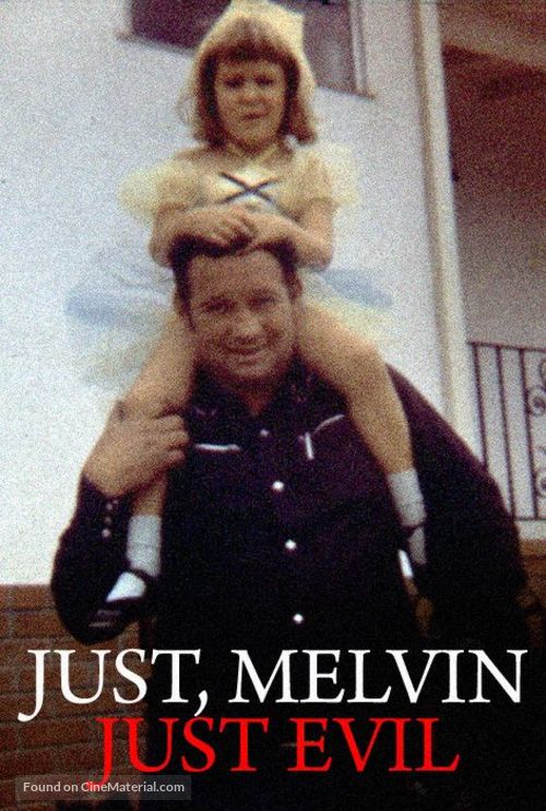 Just, Melvin: Just Evil - Movie Poster