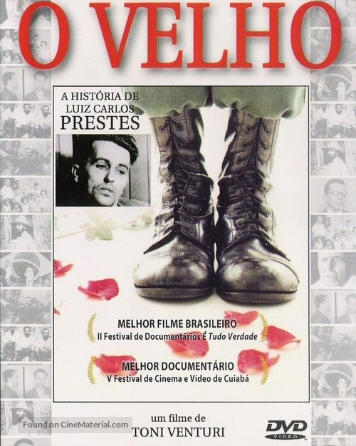 O Velho: A Hist&oacute;ria de Luiz Carlos Prestes - Movie Cover