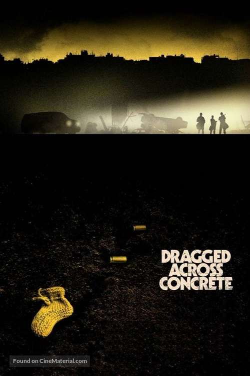 Dragged Across Concrete - Movie Cover