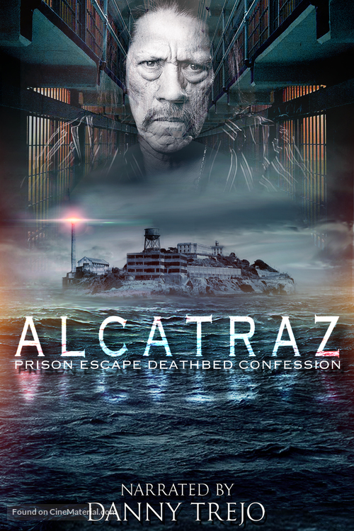 Alcatraz Prison Escape: Deathbed Confession - Movie Poster