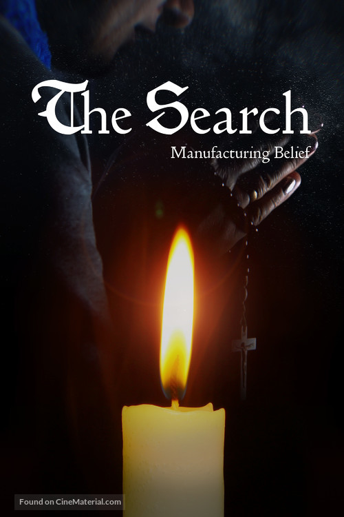 The Search - Manufacturing Belief - Canadian Movie Cover