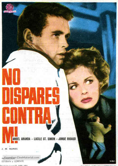 No dispares contra m&iacute; - Spanish Movie Poster