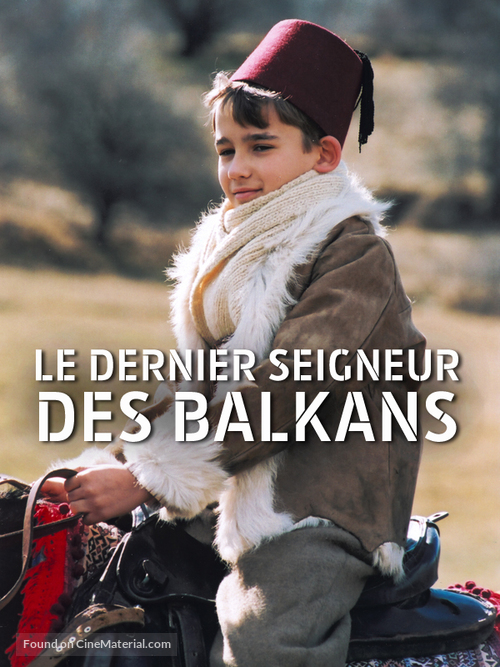 Le dernier seigneur des Balkans - French Movie Cover
