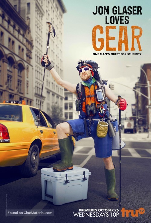 &quot;Jon Glaser Loves Gear&quot; - Movie Poster