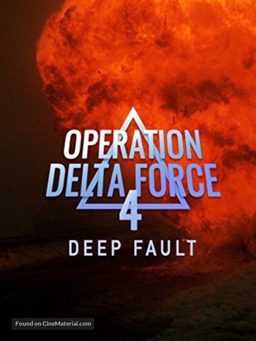 Operation Delta Force 4: Deep Fault - Movie Poster