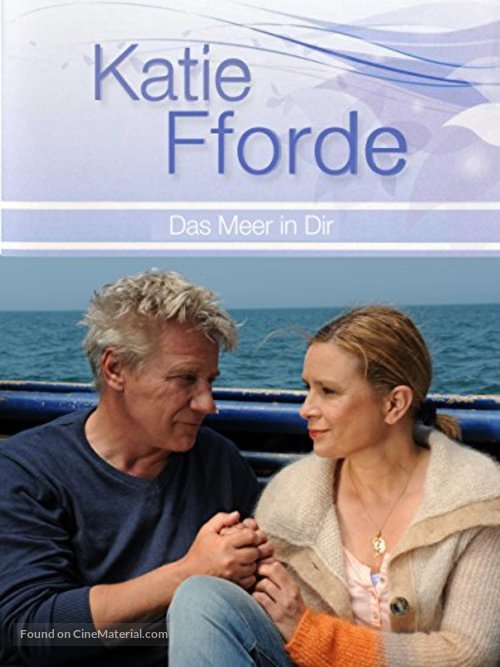 &quot;Katie Fforde&quot; Das Meer in dir - German Movie Cover