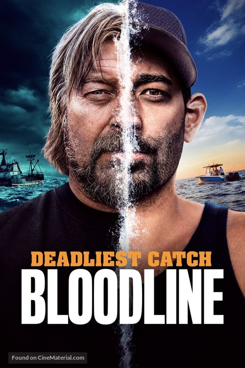 &quot;Deadliest Catch: Bloodline&quot; - Movie Cover