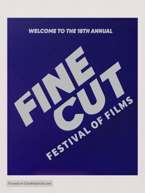 &quot;Fine Cut Festival of Films&quot; - Movie Poster