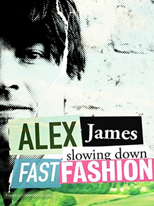 Alex James: Slowing Down Fast Fashion - French Movie Poster