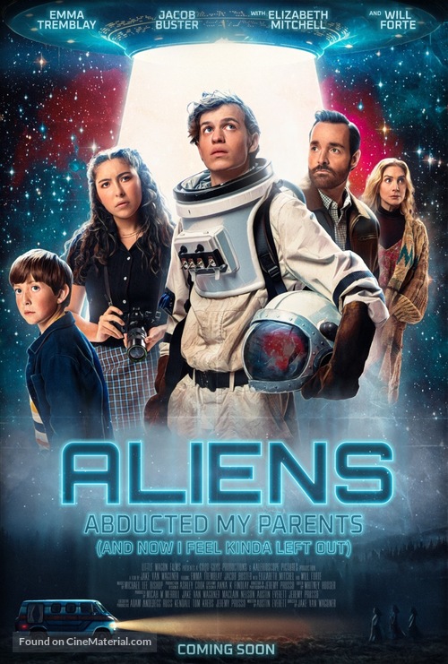 Aliens Abducted My Parents and Now I Feel Kinda Left Out - Movie Poster