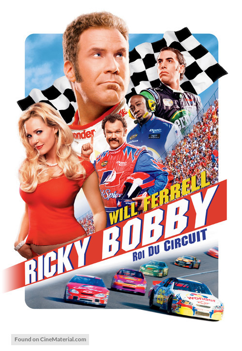 Talladega Nights: The Ballad of Ricky Bobby - French Movie Poster
