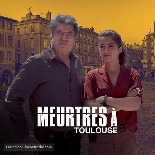 &quot;Meurtres &agrave;...&quot; Meurtres &agrave; Toulouse - French Movie Cover