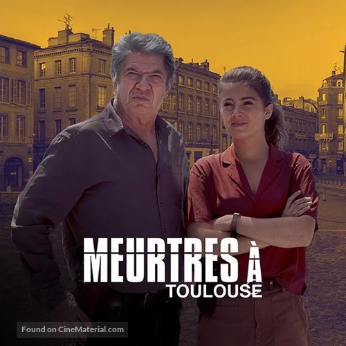 &quot;Meurtres &agrave;...&quot; Meurtres &agrave; Toulouse - French Movie Cover