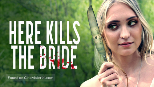 Here Kills the Bride - Movie Poster