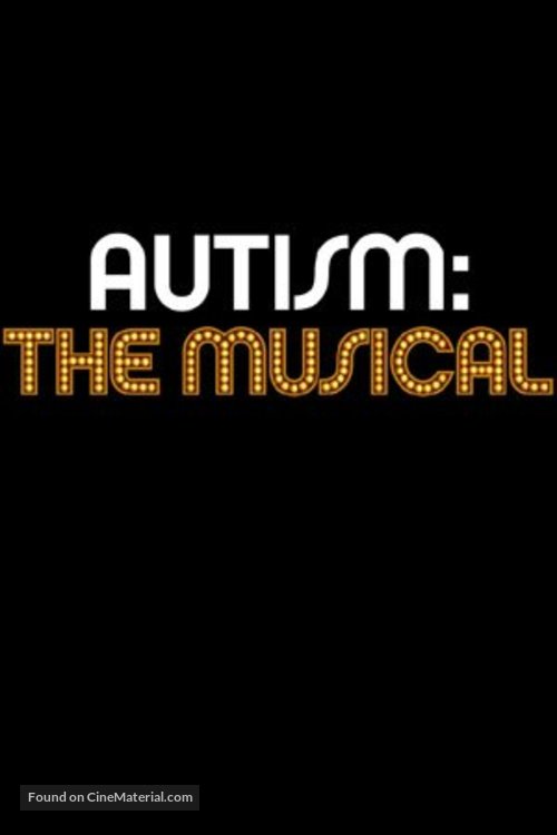 Autism: The Musical - poster