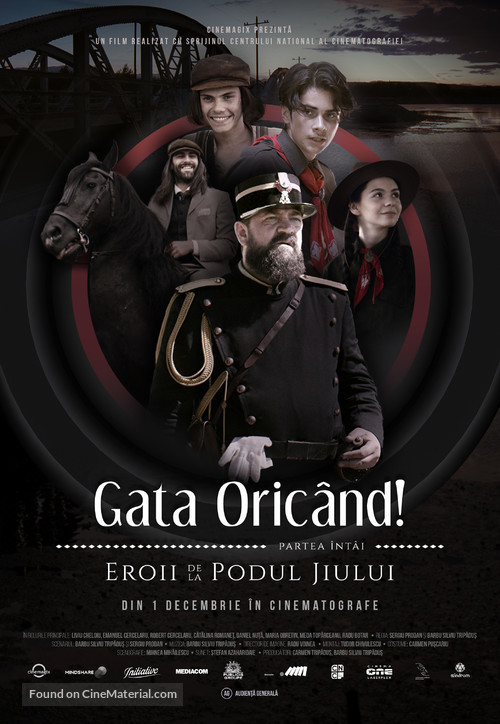 Gata Oric&acirc;nd!: partea &icirc;nt&acirc;i - Eroii de la podul Jiului - Romanian Movie Poster