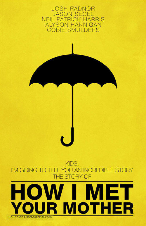 &quot;How I Met Your Mother&quot; - Movie Poster