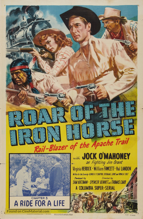 Roar of the Iron Horse, Rail-Blazer of the Apache Trail - Movie Poster