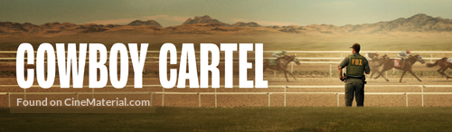 &quot;Cowboy Cartel&quot; - Movie Cover