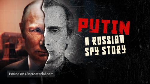 &quot;Putin: A Russian Spy Story&quot; - British Movie Poster