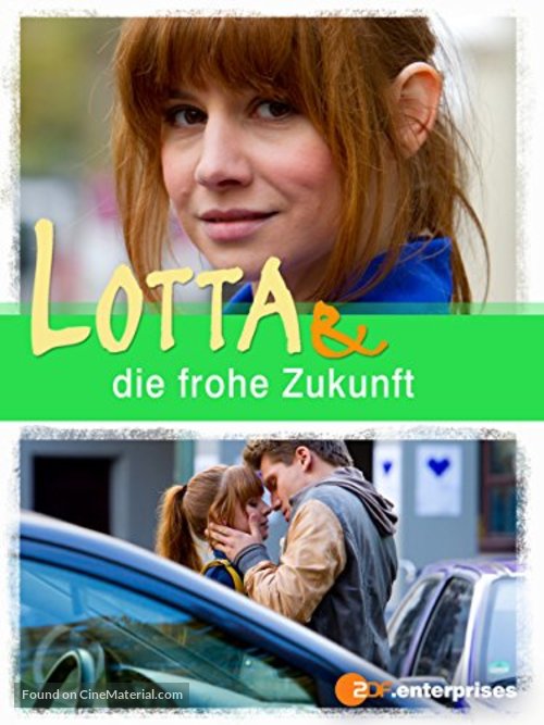 &quot;Lotta&quot; Lotta &amp; die frohe Zukunft - German Movie Cover