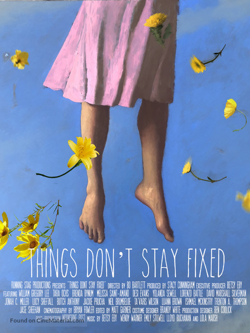 Things Don&#039;t Stay Fixed - Movie Poster