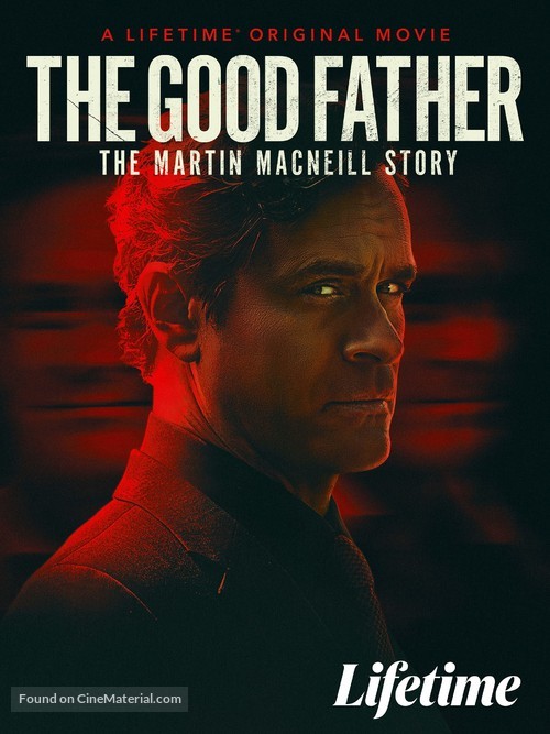 The Good Father: The Martin MacNeill Story - Video on demand movie cover