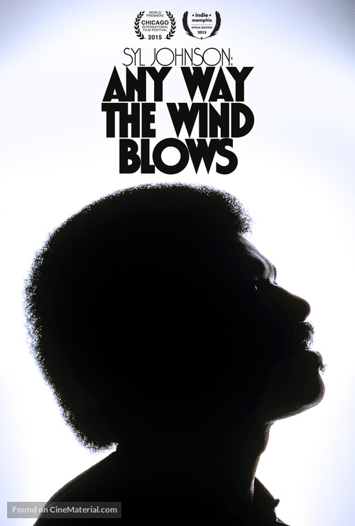 Syl Johnson: Any Way the Wind Blows - Movie Poster