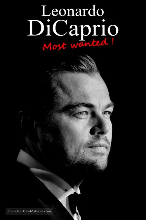 Leonardo DiCaprio: Most Wanted! - Movie Cover