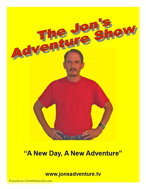 &quot;Jon&#039;s Adventure Show&quot; - Movie Poster