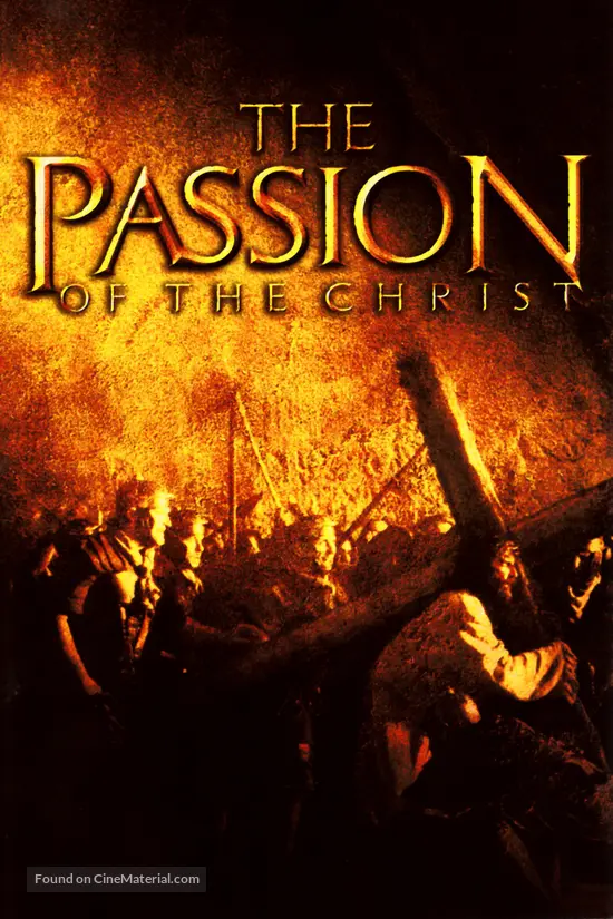 The Passion of the Christ - Movie Poster