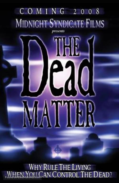 The Dead Matter - Movie Poster