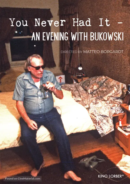 You Never Had It: An Evening With Bukowski - Movie Cover