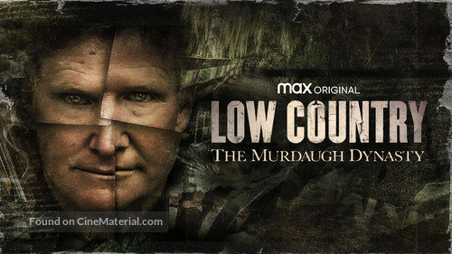 &quot;Low Country: The Murdaugh Dynasty&quot; - Movie Poster